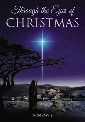 Očami Vianoc: Kľúče k odomknutiu ducha Vianoc vo vašom srdci - Through the Eyes of Christmas: Keys to Unlocking the Spirit of Christmas in Your Heart