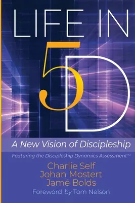 Život v 5D: Nová vízia učeníctva - Life in 5D: A New Vision of Discipleship