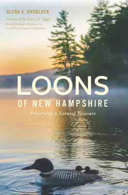 Loons of New Hampshire (Loons of New Hampshire): Zachovanie prírodného pokladu - Loons of New Hampshire: Preserving a Natural Treasure