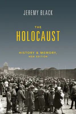 Holokaust: Holokaust: História a pamäť - The Holocaust: History and Memory