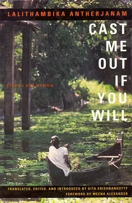 Vyhoď ma, ak chceš: Príbehy a memoáre - Cast Me Out If You Will: Stories and Memoir