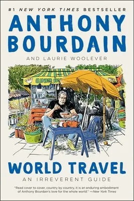 Cestovanie po svete: Neúctivý sprievodca - World Travel: An Irreverent Guide