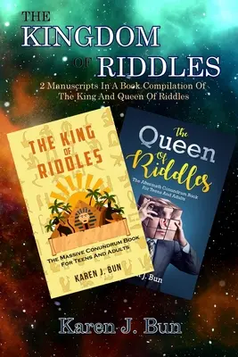 Kráľovstvo hádaniek: 2 rukopisy v knižnej zbierke Kráľ a kráľovná hádaniek - The Kingdom Of Riddles: 2 Manuscripts In A Book Compilation Of The King And Queen Of Riddles