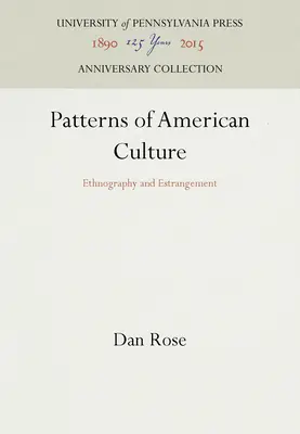 Vzory americkej kultúry: Etnografia a odcudzenie - Patterns of American Culture: Ethnography and Estrangement