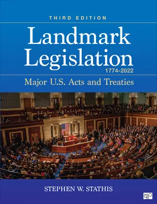 Prelomové právne predpisy 1774-2022: Hlavné zákony a zmluvy USA - Landmark Legislation 1774-2022: Major U.S. Acts and Treaties