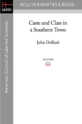 Kasty a triedy v južanskom meste - Caste and Class in a Southern Town