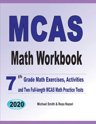 Pracovný zošit MCAS Math Workbook: Matematické cvičenia pre 7. ročník, aktivity a dva plnohodnotné cvičné testy MCAS z matematiky - MCAS Math Workbook: 7th Grade Math Exercises, Activities, and Two Full-Length MCAS Math Practice Tests