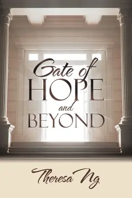 Brána nádeje a ďalej - Gate of Hope and Beyond