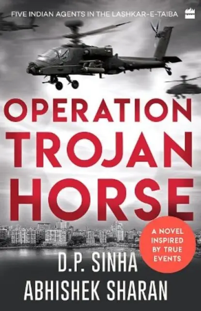 Operácia trójsky kôň: Román inšpirovaný skutočnými udalosťami - Operation Trojan Horse: A Novel Inspired by True Events