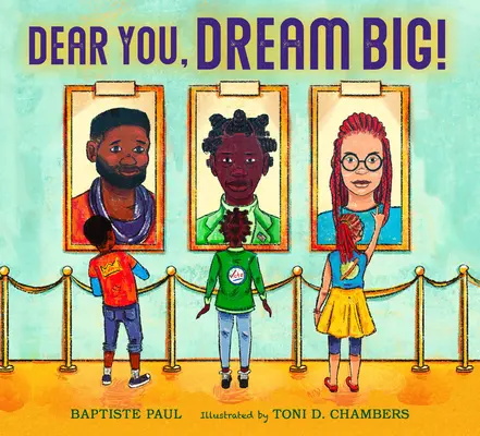 Milý ty, snívaj vo veľkom! - Dear You, Dream Big!