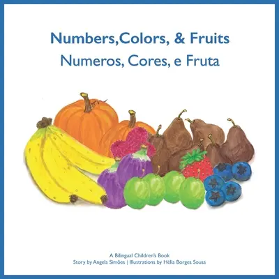 Numeros, Cores, e Fruta - Čísla, farby a ovocie - Numeros, Cores, e Fruta - Numbers, Colors and Fruits