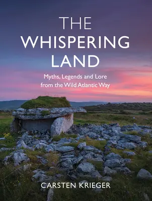 Šepkajúca krajina: Mýty, legendy a povesti z Divokej atlantickej cesty - The Whispering Land: Myths, Legends and Lore from the Wild Atlantic Way