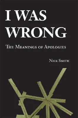 Mýlila som sa: Významy ospravedlnenia - I Was Wrong: The Meanings of Apologies