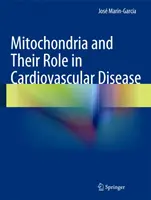 Mitochondrie a ich úloha pri kardiovaskulárnych ochoreniach - Mitochondria and Their Role in Cardiovascular Disease