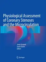 Fyziologické hodnotenie koronárnych stenóz a mikrocirkulácie - Physiological Assessment of Coronary Stenoses and the Microcirculation