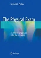 Fyzikálna skúška: Inovatívny prístup vo veku zobrazovania - The Physical Exam: An Innovative Approach in the Age of Imaging