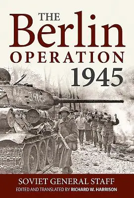 Berlínska operácia 1945 - The Berlin Operation 1945