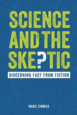 Veda a skeptik: Rozlišovanie faktov od fikcie - Science and the Skeptic: Discerning Fact from Fiction