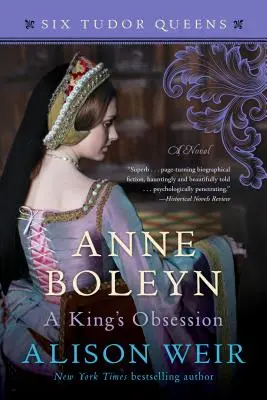 Anna Boleynová, kráľovská posadnutosť - Anne Boleyn, a King's Obsession