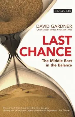 Posledná šanca: Blízky východ v rovnováhe - Last Chance: The Middle East in the Balance