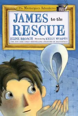 James na záchranu: Majstrovské dobrodružstvá, kniha druhá - James to the Rescue: The Masterpiece Adventures Book Two