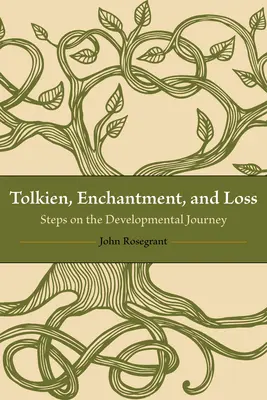 Tolkien, očarenie a strata: Kroky na vývojovej ceste - Tolkien, Enchantment, and Loss: Steps on the Developmental Journey