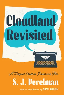 Cloudland Revisited (Znovuobjavená krajina mrakov): Nesprávne strávená mladosť v knihách a filme - Cloudland Revisited: A Misspent Youth in Books and Film