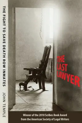 Posledný právnik: Boj o záchranu väzňov odsúdených na smrť - The Last Lawyer: The Fight to Save Death Row Inmates