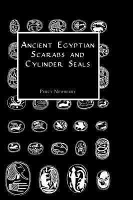 Staroegyptskí skarabeovia a valcové pečate - Ancient Egyptian Scarabs and Cylinder Seals
