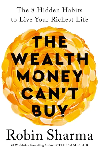 Bohatstvo, ktoré sa nedá kúpiť za peniaze - Wealth Money Can't Buy