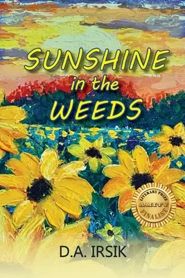 Slnečný svit v burine - Sunshine In The Weeds