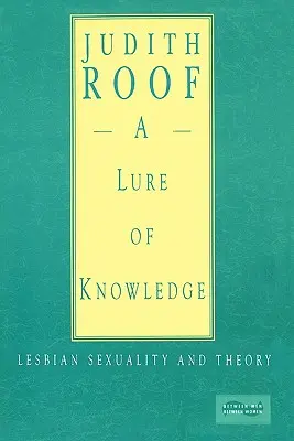 Vábenie poznania: Lesbická sexualita a teória - A Lure of Knowledge: Lesbian Sexuality and Theory