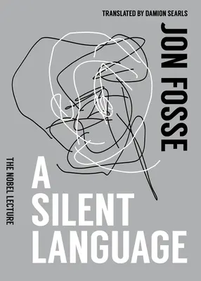 Tichý jazyk: Nobelova prednáška - A Silent Language: The Nobel Lecture