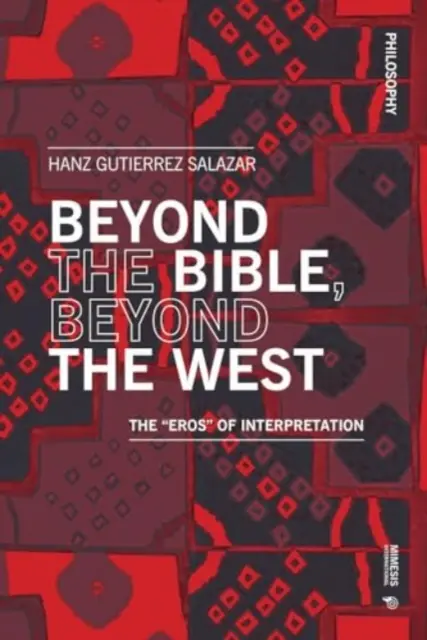 Za hranicami Biblie, za hranicami Západu: Eros“ interpretácie“ - Beyond the Bible, Beyond the West: The Eros