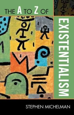 Od A po Z existencializmu - The A to Z of Existentialism