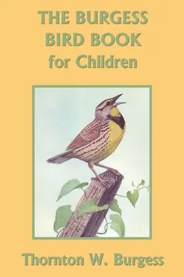 Burgessova kniha o vtákoch pre deti (farebné vydanie) - The Burgess Bird Book for Children (Color Edition)