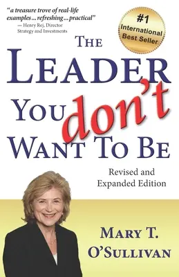 Líder, ktorým nechcete byť: revidované a rozšírené vydanie - The Leader You Don't Want to Be: Revised and Expanded Edition