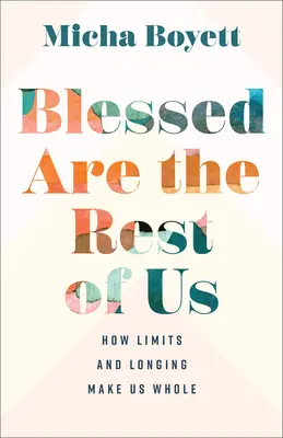 Blahoslavení sú tí ostatní - Blessed Are the Rest of Us