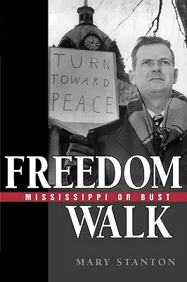 Prechádzka za slobodou: Mississippi or Bust - Freedom Walk: Mississippi or Bust