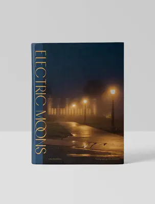 Elektrické mesiace: Sociálna história pouličného osvetlenia v Los Angeles - Electric Moons: A Social History of Street Lighting in Los Angeles
