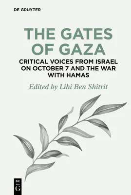 Brány Gazy: Kritické hlasy z Izraela o 7. októbri a vojne s Hamasom - The Gates of Gaza: Critical Voices from Israel on October 7 and the War with Hamas