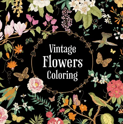 Vintage kvety sfarbenie - Vintage Flowers Coloring