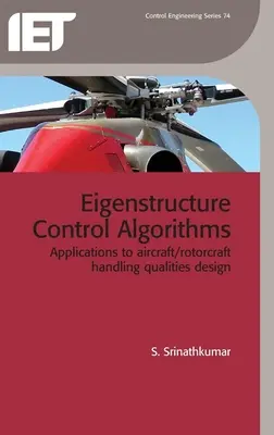 Algoritmy riadenia vlastnej štruktúry: Aplikácie na navrhovanie riadiacich vlastností lietadiel/motorových lietadiel - Eigenstructure Control Algorithms: Applications to Aircraft/Rotorcraft Handling Qualities Design