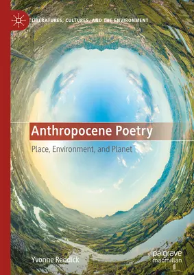 Antropocénna poézia: Miesto, životné prostredie a planéta - Anthropocene Poetry: Place, Environment, and Planet