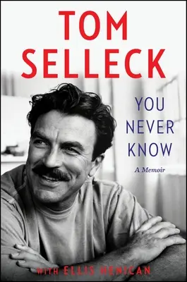 Nikdy nevieš: Memoáre - You Never Know: A Memoir