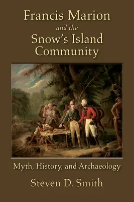 Francis Marion a komunita na Snowovom ostrove - Francis Marion and the Snow's Island Community
