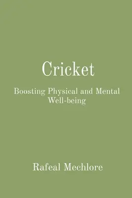 Kriket: Zvyšovanie fyzickej a duševnej pohody - Cricket: Boosting Physical and Mental Well-being