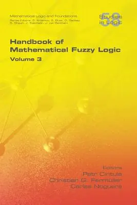 Príručka matematickej fuzzy logiky, zväzok 3 - Handbook of Mathematical Fuzzy Logic, Volume 3