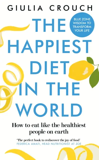 Najšťastnejšia diéta na svete - Happiest Diet in the World