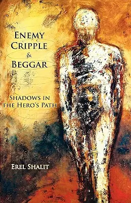 Nepriateľ, mrzák, žobrák: tiene na ceste hrdinu - Enemy, Cripple, Beggar: Shadows in the Hero's Path